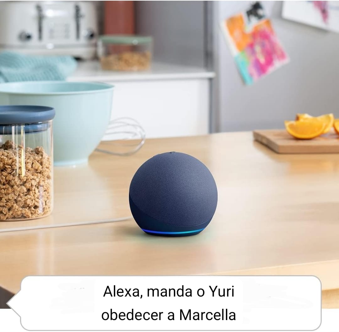 Alexa, pra Marcella ter mais uma em quem mandar